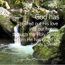 God Has Poured Out His Love Into Our Hearts Through the Holy Spirit -  Belovedlove Sunray